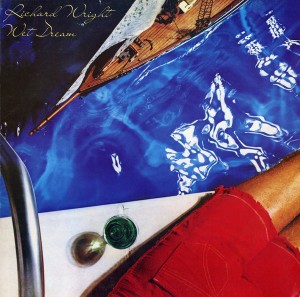 Richard Wright — Wet Dream