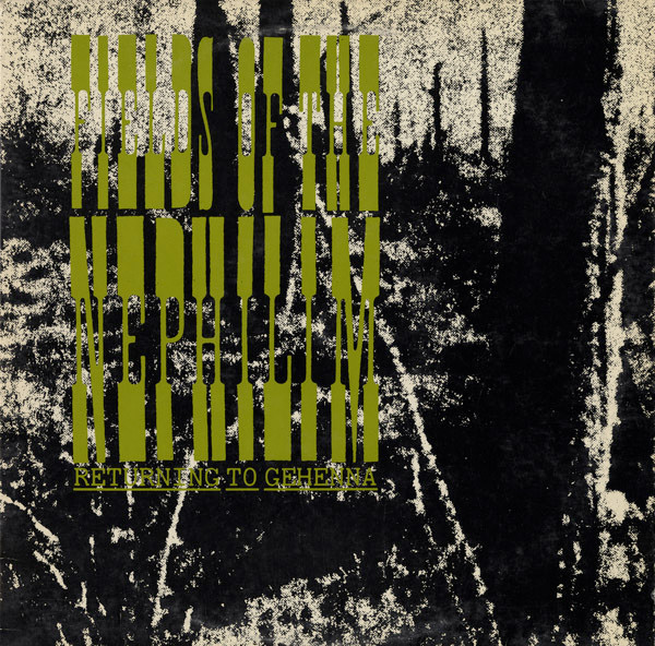 Fields Of The Nephilim — Returning To Gehenna