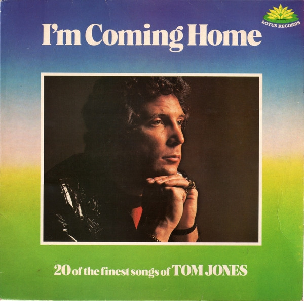 Tom Jones — I'm Coming Home (20 Of The Finest Songs Of Tom Jones)
