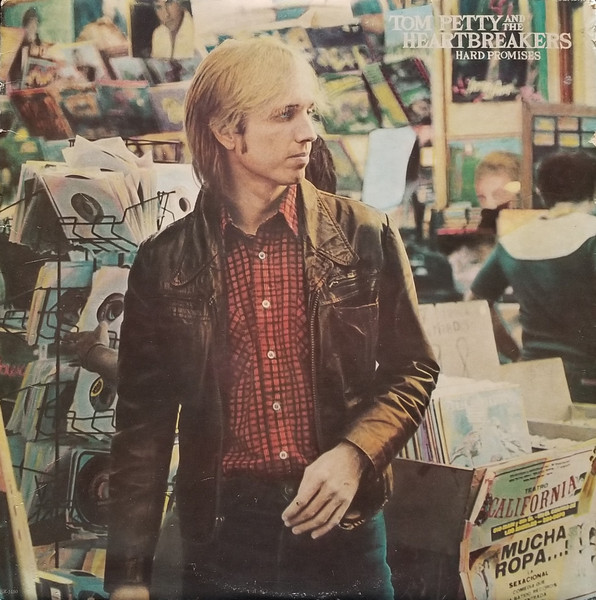 Tom Petty And The Heartbreakers — Hard Promises