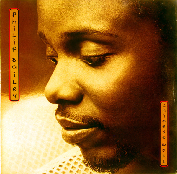 Philip Bailey — Chinese Wall