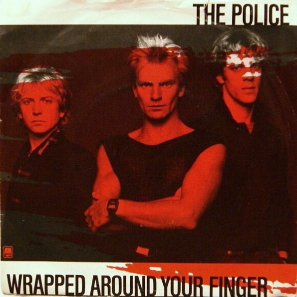 The Police — Wrapped Around Your Finger