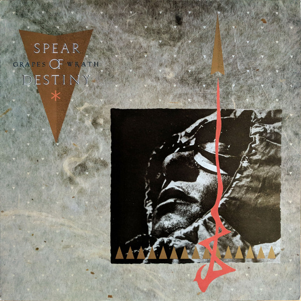 Spear Of Destiny — Grapes Of Wrath