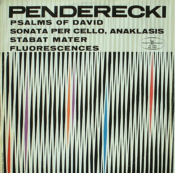 Krzysztof Penderecki — Psalms Of David / Sonata Per Cello / Anaklasis / Stabat Mater / Fluorescences