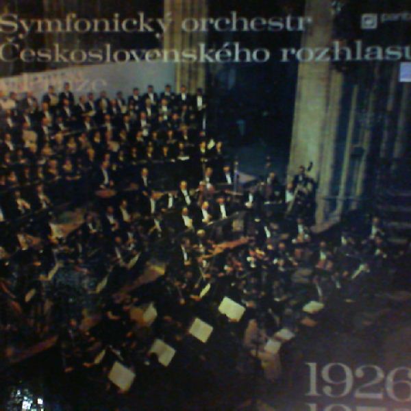 Prague Radio Symphony Orchestra (Symfonicky orchestr Ceskoslovenskeho rozhlasu v Praze) — 1926 - 1976. Smetana B., Janacek L., Fibich Z., Novak V., Dvorak A., Suk J., Martinu B.