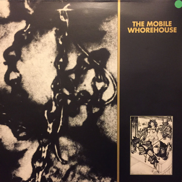 The Mobile Whorehouse — The Mobile Whorehouse