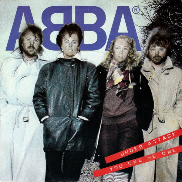 ABBA — Under Attack / You Owe Me One