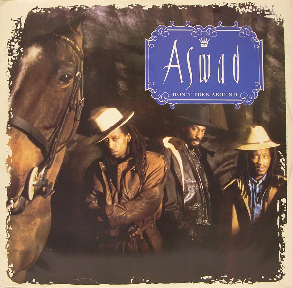 Aswad — Don't Turn Around
