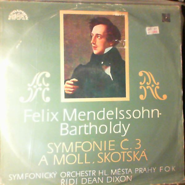 Prague Symphony Orchestra (cond. Dixon Dean) — Mendelssohn-Bartholdy - Symphony No. 3 "Scotch"
