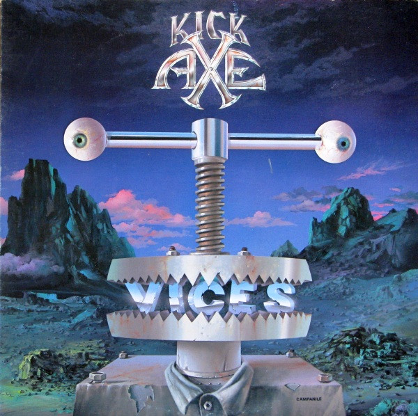 Kick Axe — Vices