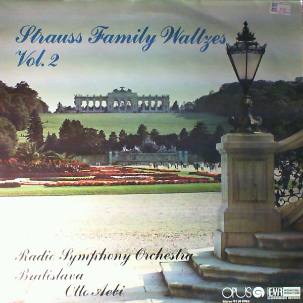 Radio Symphony Orchestra Bratislava (cond. Aebi O.) — Strauss Family Waltzes. Vol. 2