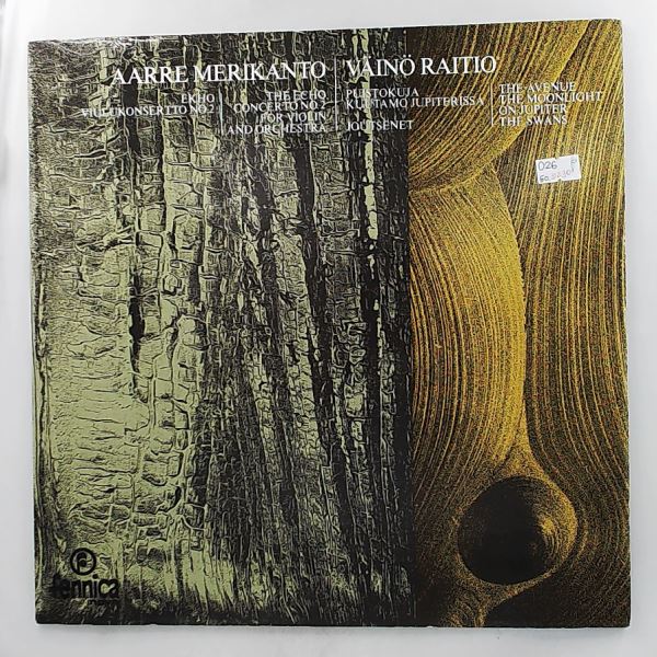 Radion Sinfoniaorkesteri (dir. Berglund Paavo / Kamu Okko) — Merikanto Aarre - The Echo, Concerto For Violin And Orchestra No. 2 / Raitio Vaino - The Avenue, The Moonlight On Jupiter, The Swans