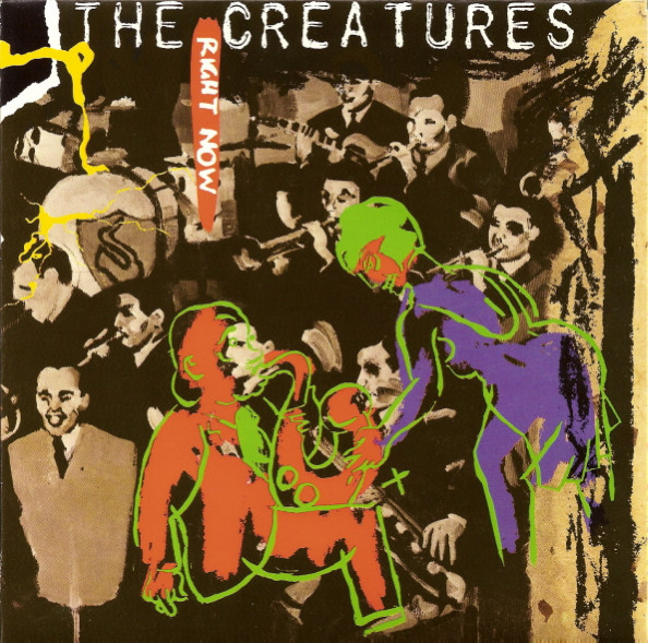 The Creatures — Right Now