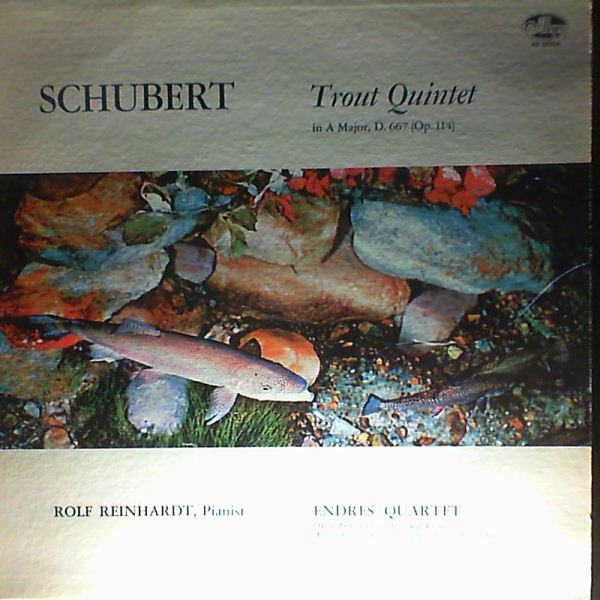 Reinhardt Rolf, Endres Quartet — Schubert - Trout Quintet in A-dur