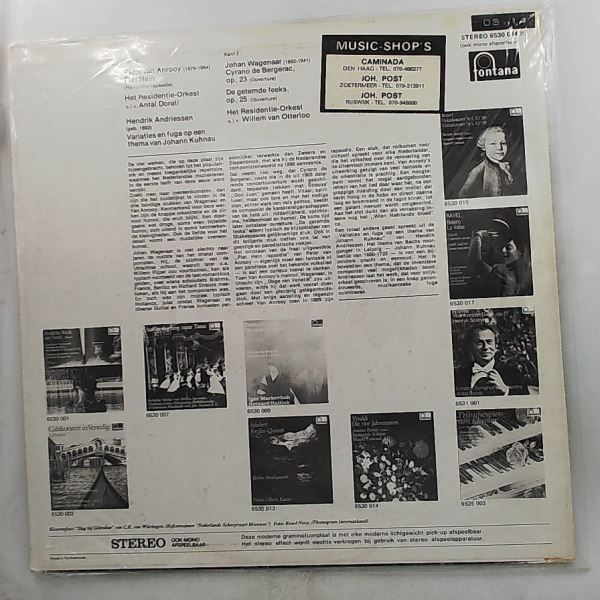 Residentie Orkest (cond. Otterloo W./Dorati A.) — Van Anrooy - Piet Hein Rapsodie / Andriessen - Kuhnau Variaties / Wagenaar - Ouvertures: Cyrano De Bergerac / De Getemde Feeks