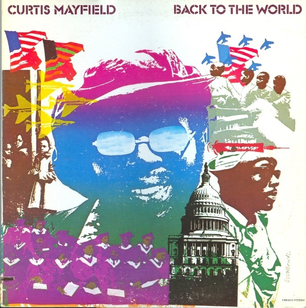Curtis Mayfield — Back To The World