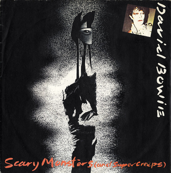 David Bowie — Scary Monsters (And Super Creeps) / Because You're Young
