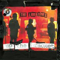The Libertines — Up The Bracket / Boys In The Band