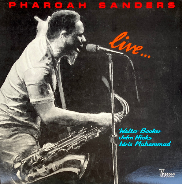 Pharoah Sanders — Live...