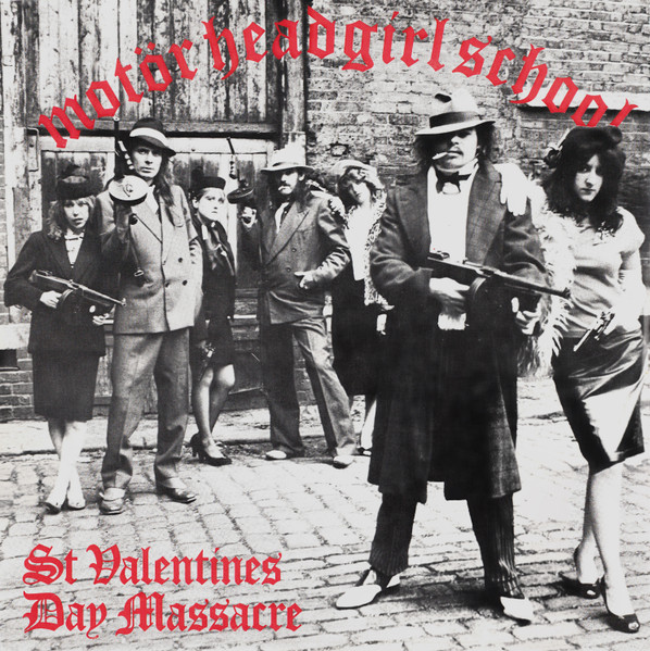 Motörhead / Girlschool — St Valentines Day Massacre