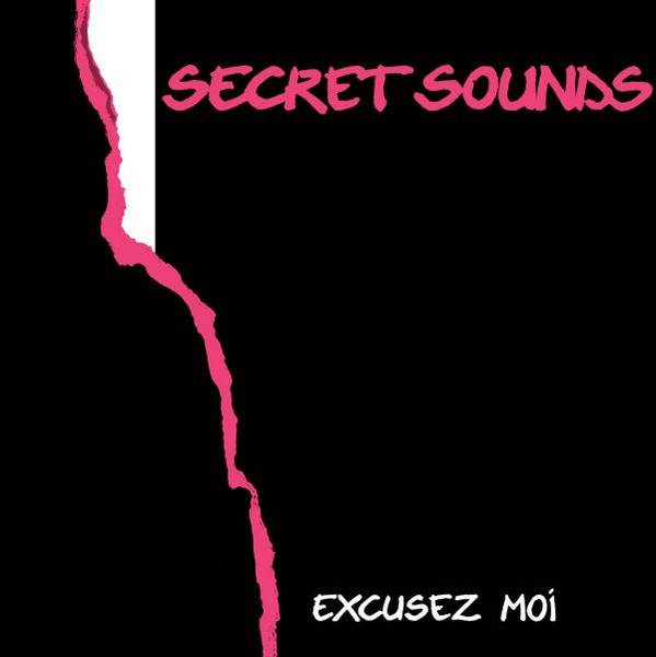 Secret Sounds (2) — Excusez Moi