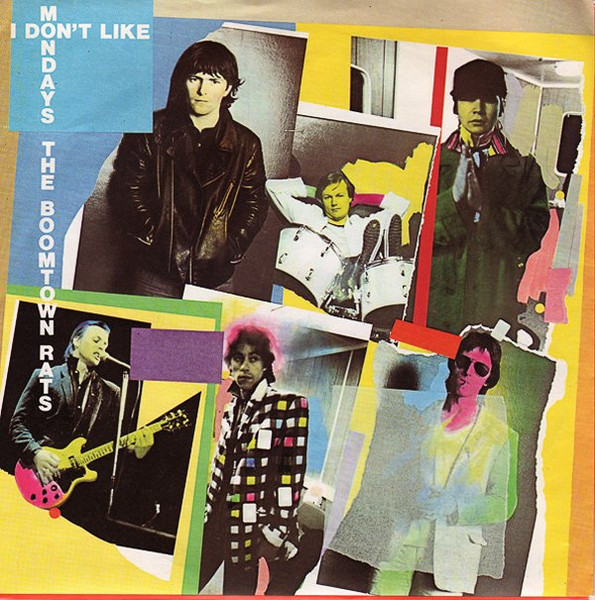 The Boomtown Rats — I Don't Like Mondays