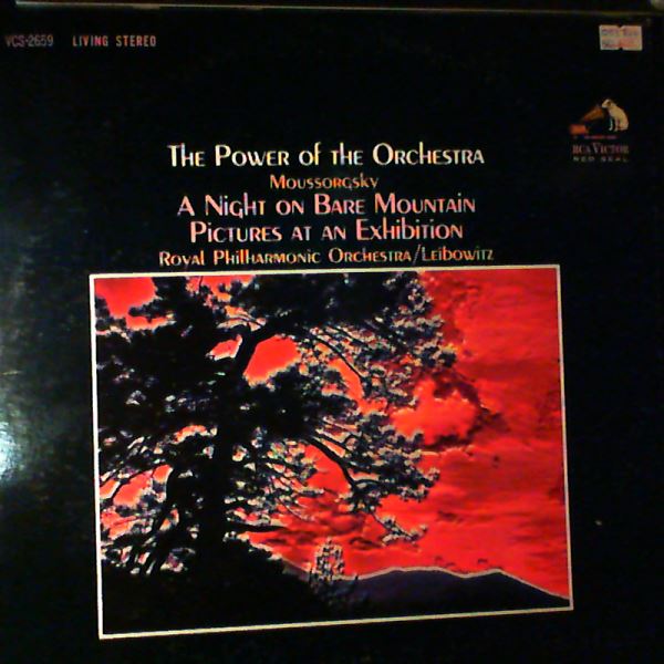 Royal Philarmonic Orchestra (cond. Leibowitz R.) — Moussorgsky - The Power Of The Orchestra: A Night On The Bare Mountain, Pictures At An Exhibition