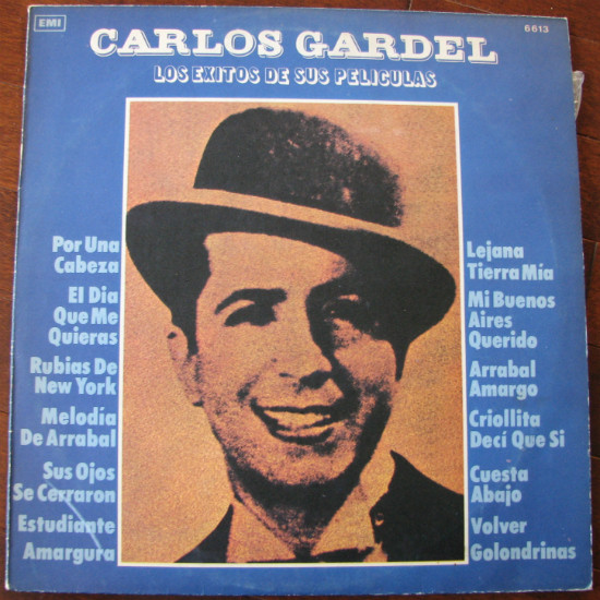 Carlos Gardel — Los Exitos De Sus Peliculas
