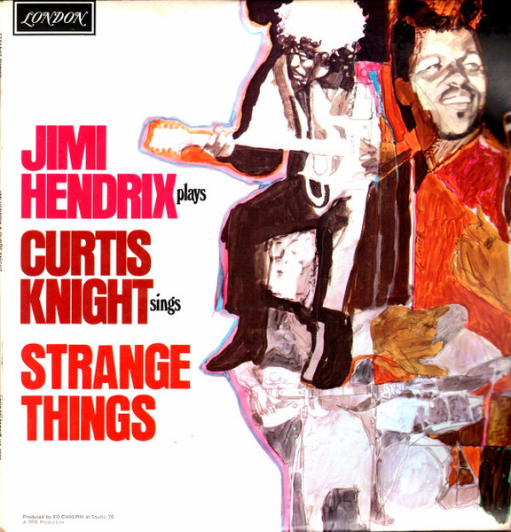 Jimi Hendrix & Curtis Knight — Strange Things
