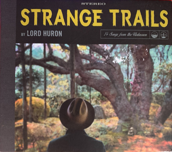 Lord Huron — Strange Trails