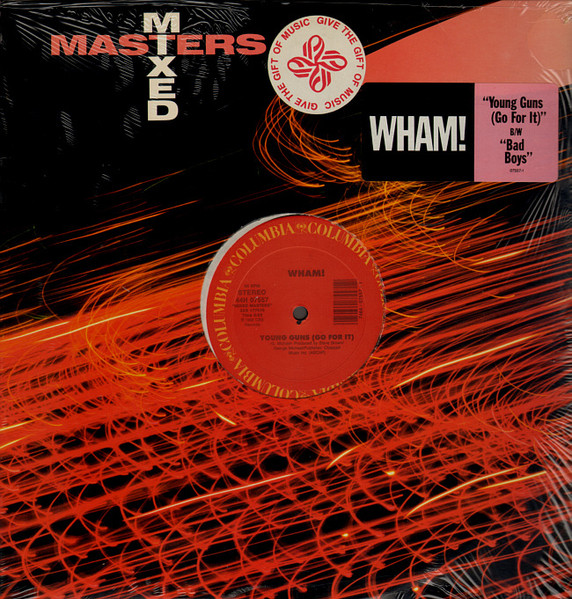 Wham! — Young Guns (Go For It) / Bad Boys