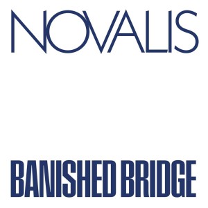Novalis — Banished Bridge