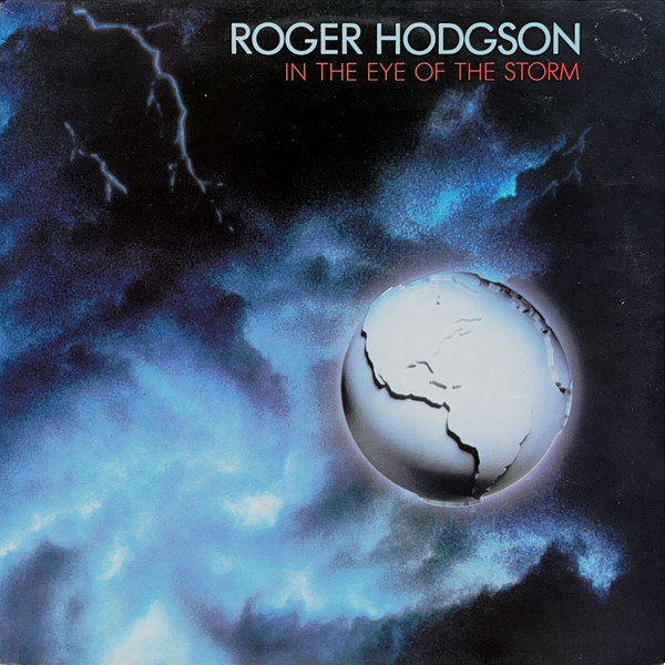 Roger Hodgson — In The Eye Of The Storm