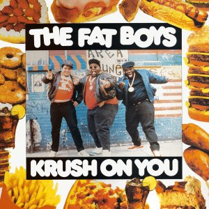 Fat Boys — Krush On You