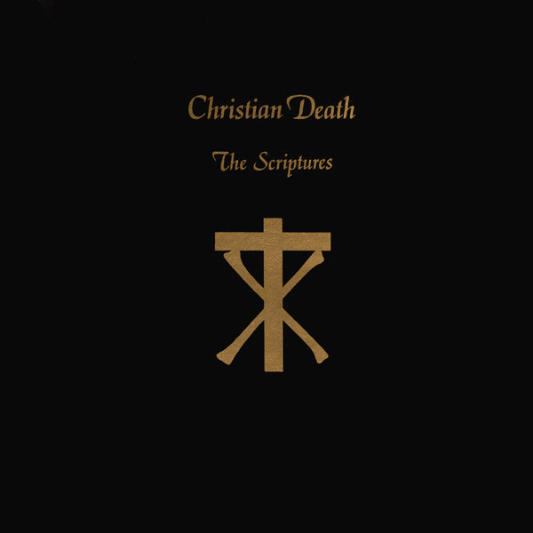 Christian Death — The Scriptures