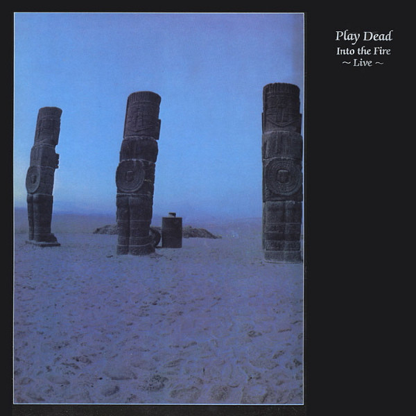 Play Dead (2) — Into The Fire ~ Live ~