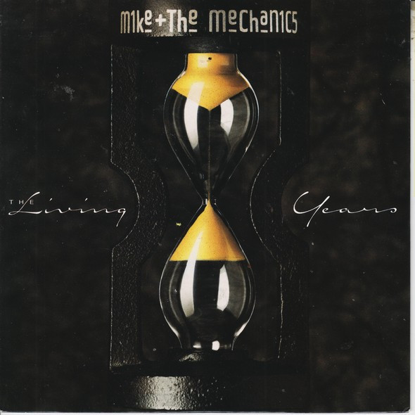 Mike & The Mechanics — The Living Years