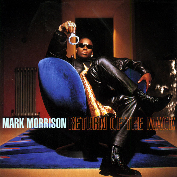 Mark Morrison — Return Of The Mack