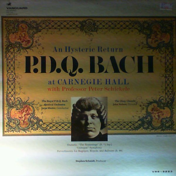 Schickele Peter — An Hysteric Return P.D.Q. Bach at Carnegie Hall