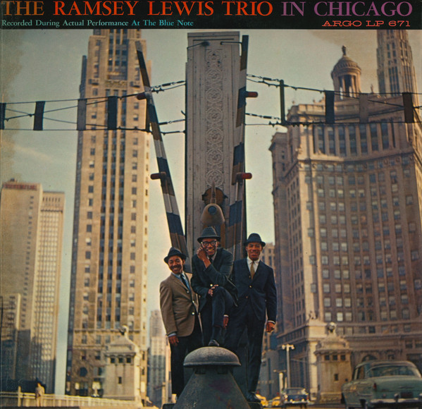 The Ramsey Lewis Trio — In Chicago