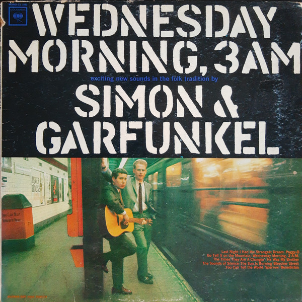 Simon & Garfunkel — Wednesday Morning, 3 A.M.