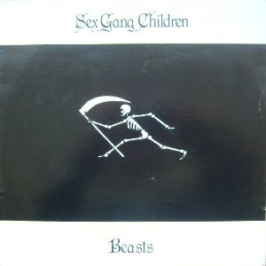Sex Gang Children — Beasts
