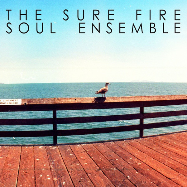 The Sure Fire Soul Ensemble — The Sure Fire Soul Ensemble