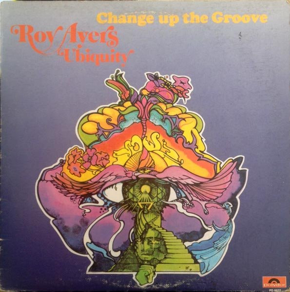 Roy Ayers Ubiquity — Change Up The Groove