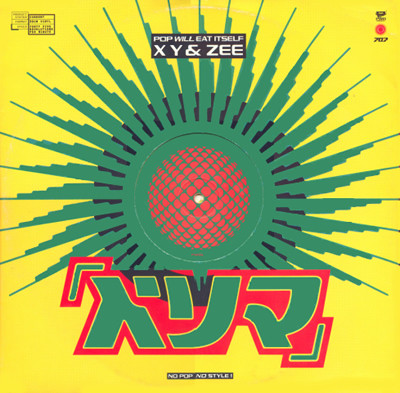 Pop Will Eat Itself — X Y & Zee