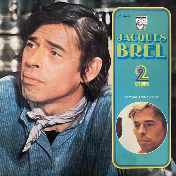 Jacques Brel — La Valse A Mille Temps