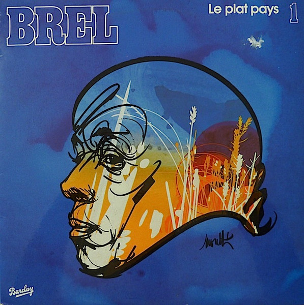 Jacques Brel — 1 - Le Plat Pays