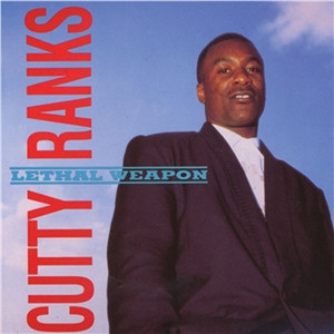 Cutty Ranks — Lethal Weapon