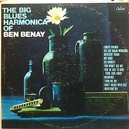 Ben Benay — The Big Blues Harmonica Of Ben Benay