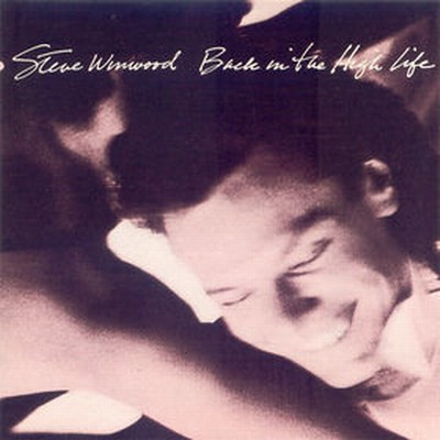 Steve Winwood — Back In The High Life